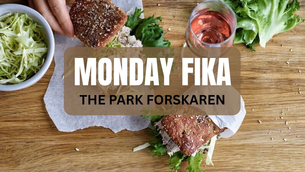 Monday Fika at The Park